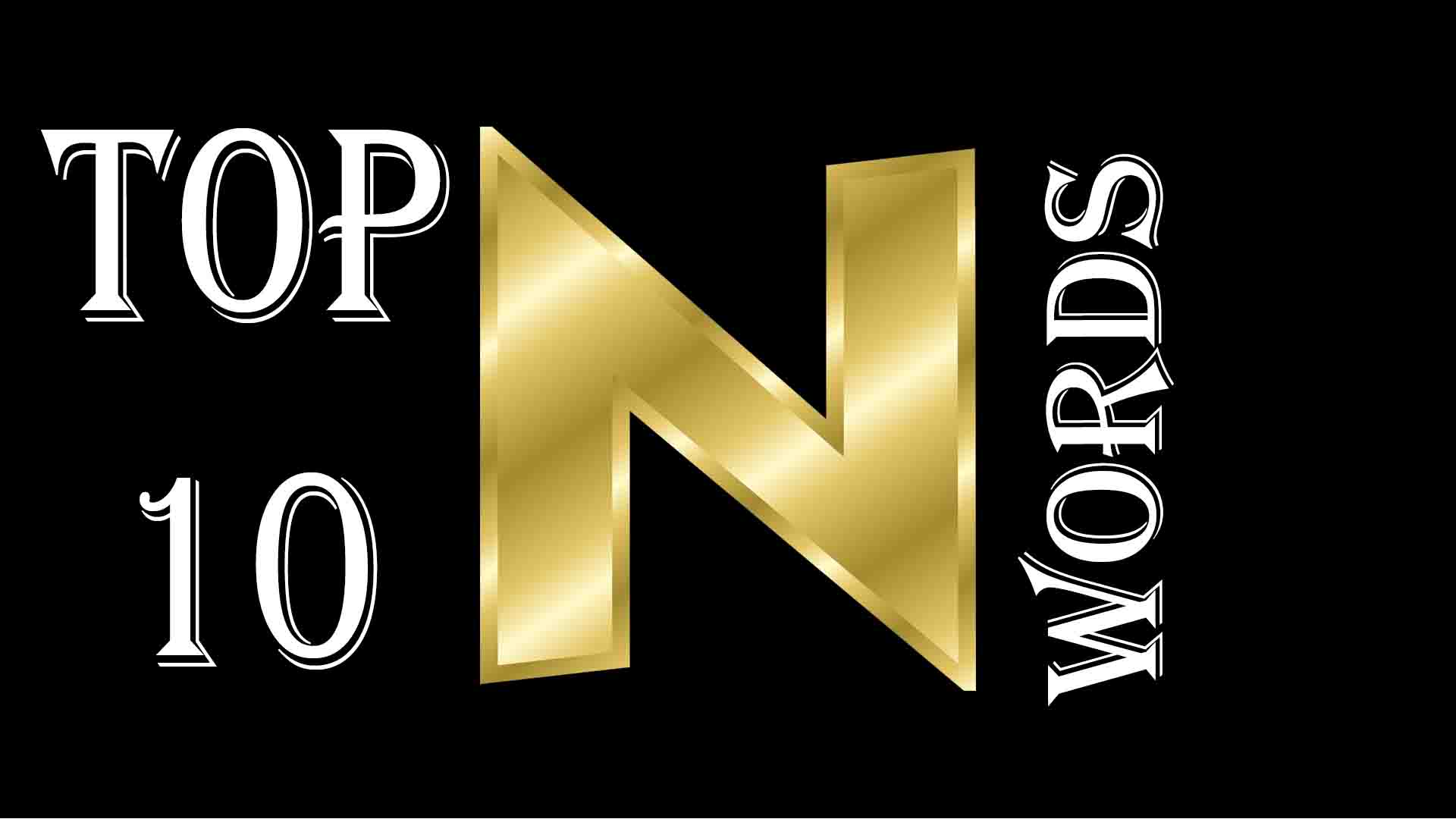 TOP 10 N WORDS