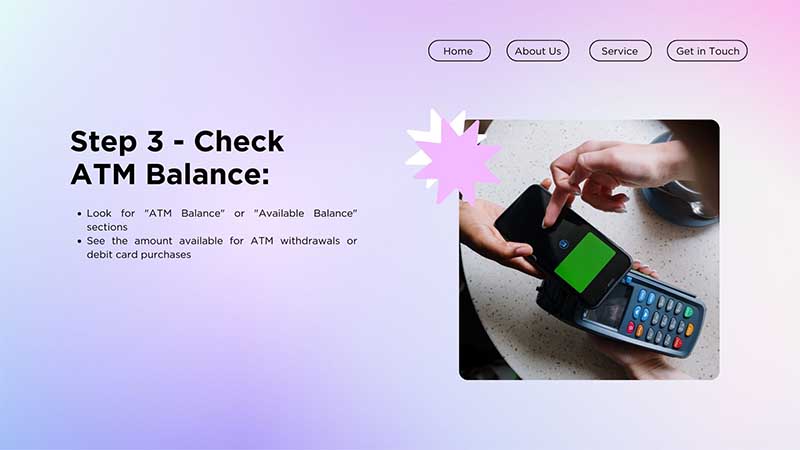 Step 3 - Check ATM Balance: